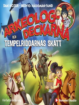 cover image of Arkeologdeckarna och tempelriddarnas skatt